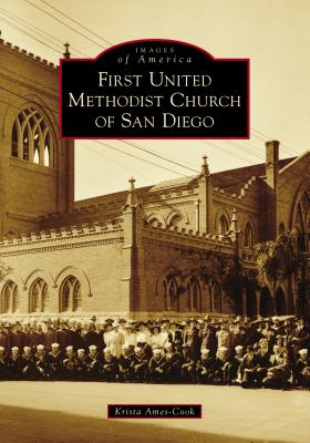 First United Methodist Church of San Diego (Images of America) Cover Image