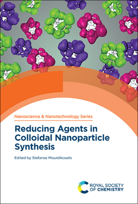 Reducing Agents in Colloidal Nanoparticle Synthesis (ISSN)
