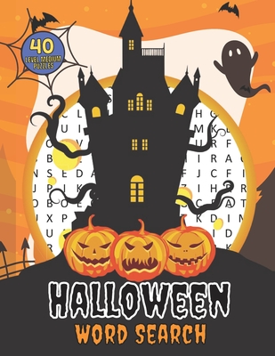 Halloween Word Search 40 Level Medium Puzzles: Crossword Puzzle Brain Game For Adults, Seniors And Clever Kids - Fun Riddles Book With Large Pages Siz By Enjoy Discovering Cover Image