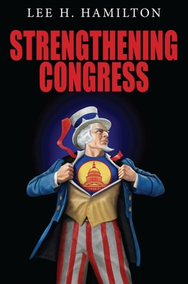 Strengthening Congress By Lee H. Hamilton Cover Image