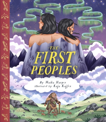 The First Peoples By Maika Harper, Kaja Kajfez (Illustrator) Cover Image