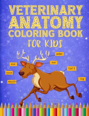 Veterinary Anatomy Coloring Book for Kids: Animal Physiology Colouring Vet Books Early Learning Gift Idea for Children