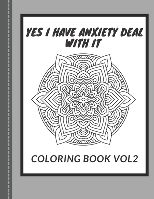 yes i have anxiety deal with it coloring book vol2 (Paperback)