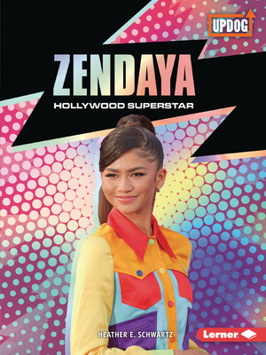 Zendaya: Hollywood Superstar Cover Image