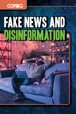 Fake News and Disinformation (Coping) By Robin Bauser Cover Image