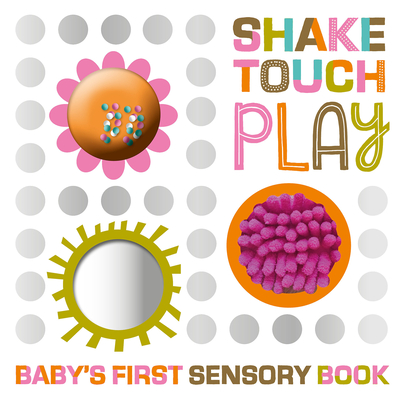 Shake Touch Play By Make Believe Ideas, Annie Simpson (Illustrator) Cover Image