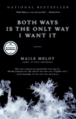 Both Ways Is the Only Way I Want It By Maile Meloy Cover Image