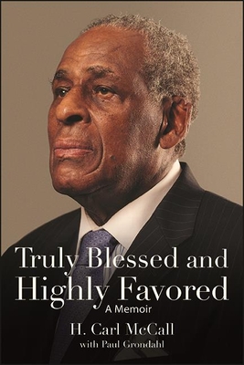 Truly Blessed and Highly Favored: A Memoir (Excelsior Editions)