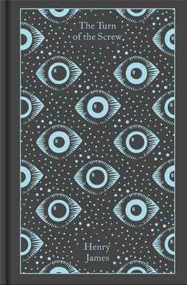 Cover for The Turn of the Screw and Other Ghost Stories (Penguin Clothbound Classics)