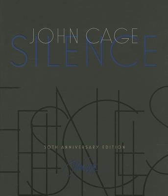 Silence: Lectures and Writings By John Cage, Kyle Gann (Other) Cover Image