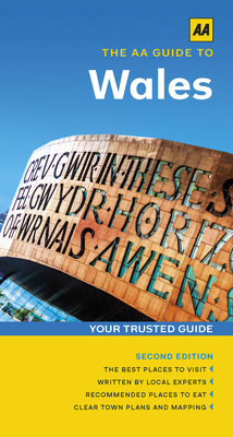 The AA Guide to Wales By AA Publishing Cover Image