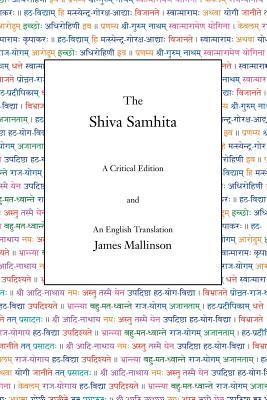 The Shiva Samhita: A Critical Edition and An English Translation Cover Image