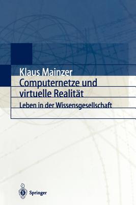 Computernetze Und Virtuelle Realität: Leben in Der Wissensgesellschaft Cover Image