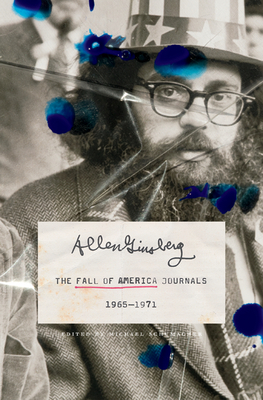 The Fall of America Journals, 1965–1971 By Allen Ginsberg, Michael Schumacher (Editor) Cover Image