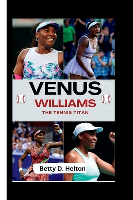 Venus Williams: The Tennis Titan Cover Image