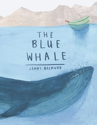 The Blue Whale By Jenni Desmond (Created by) Cover Image