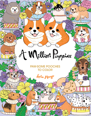 A Million Puppies (Million Creatures to Color)