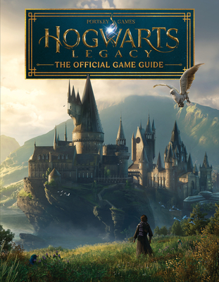 Hogwarts Legacy: The Official Game Guide By Paul Davies, Kate Lewis Cover Image