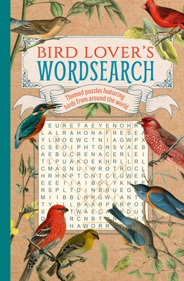 Bird Lover's Wordsearch: Themed Puzzles Featuring Birds from Around the World