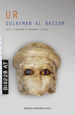 Ur (Oberon Modern Plays) By Sulayman Al-Bassam Cover Image