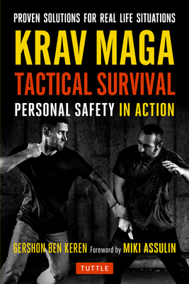 Krav Maga Tactical Survival: Personal Safety in Action. Proven Solutions for Real Life Situations Cover Image
