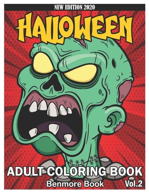 Halloween Adult Coloring Book: An Adult Coloring Book with Beautiful Flowers, Adorable Animals, Spooky Characters, and Relaxing Fall Designs Volume 2 Cover Image