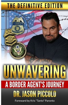 Unwavering A Border Agent's Journey: The Definitive Edition Cover Image