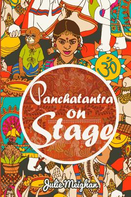 Panchatantra on Stage: Plays for Children (On Stage Books #4)