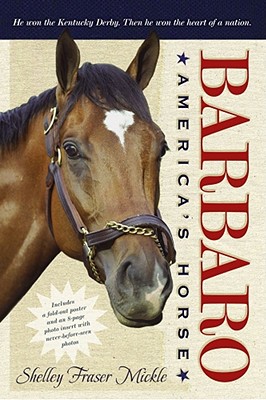 Barbaro: America's Horse By Shelley Fraser Mickle Cover Image