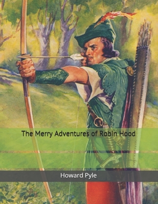 The Merry Adventures of Robin Hood