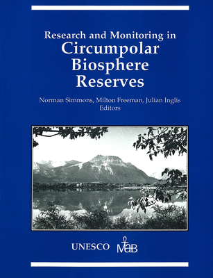 Research and Monitoring in Circumpolar Biosphere Reserves (Occasional Publications) Cover Image