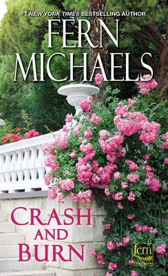 Crash and Burn (Sisterhood #27) By Fern Michaels Cover Image