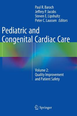 Pediatric and Congenital Cardiac Care: Volume 2: Quality Improvement and Patient Safety Cover Image
