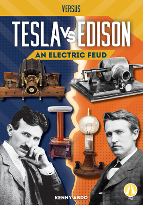 Tesla vs. Edison: An Electric Feud (Versus) Cover Image