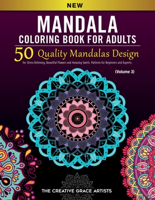 Download Mandala Coloring Book For Adults 50 Quality Mandalas Design For Stress Relieving Beautiful Flowers And Amazing Swirls Patterns For Beginners And Ex Paperback Politics And Prose Bookstore