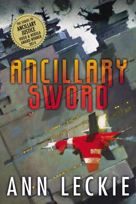 Cover for Ancillary Sword (Imperial Radch #2)