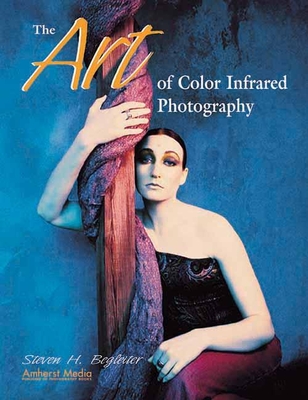 The Art of Color Infrared Photography Cover Image