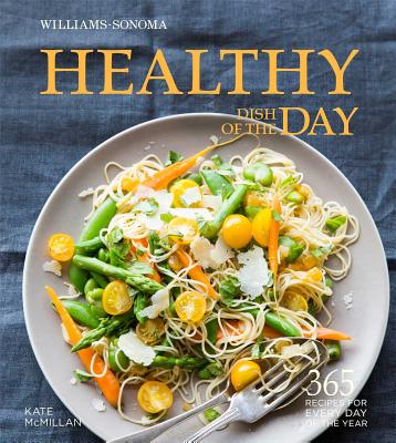 Healthy Dish of the Day (Williams-Sonoma) Cover Image