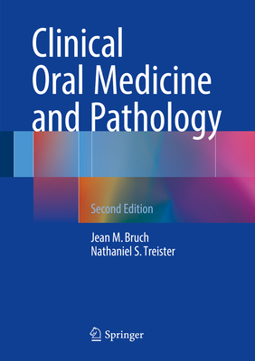 Clinical Oral Medicine and Pathology By Jean M. Bruch, Nathaniel Treister Cover Image