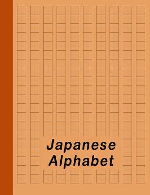 Japanese Alphabet: Hiragana Katakana Genkouyoushi & Kanji Practice Workbook - Orange By Red Dot Cover Image