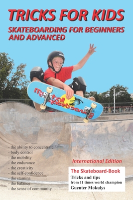 Tricks for Kids: Skateboarding for Beginners and Advanced Cover Image