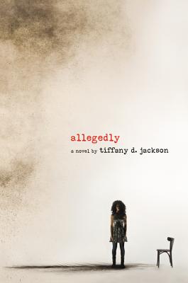 Allegedly By Tiffany D. Jackson Cover Image