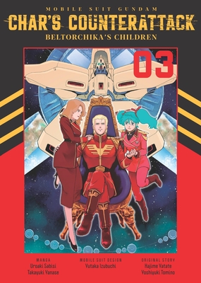 Mobile Suit Gundam: Char's Counterattack, Volume 3: Beltorchika's Children Cover Image