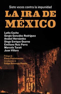 La ira de México: Siete voces contra la impunidad Cover Image