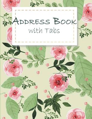 Address Book with Tabs: Email Address Book And Contact Book, with A-Z Tabs Address, Phone, Email, Emergency Contact, Birthday 120 Pages large By Hang Addnote Cover Image