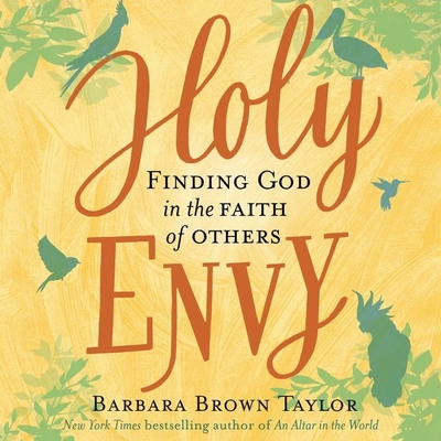 Holy Envy Lib/E: Finding God in the Faith of Others Holy Envy Lib/E: Finding God in the Faith of Others cover