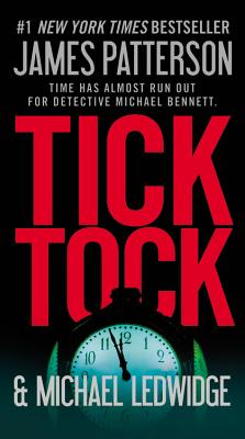 Tick Tock (A Michael Bennett Thriller #4)