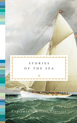 Stories of the Sea (Everyman's Library Pocket Classics Series) By Diana Secker Tesdell (Editor) Cover Image