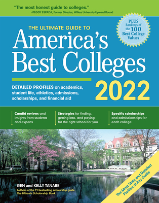 The Ultimate Guide to America's Best Colleges 2022 By Gen Tanabe, Kelly Tanabe Cover Image