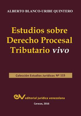 Estudios Sobre Derecho Procesal Tributario Vivo Cover Image